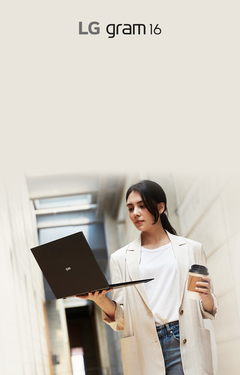 無論您熱愛什麼活動或工作,LG gram 都可以勝任一切;超輕有型,讓您能隨身攜帶。