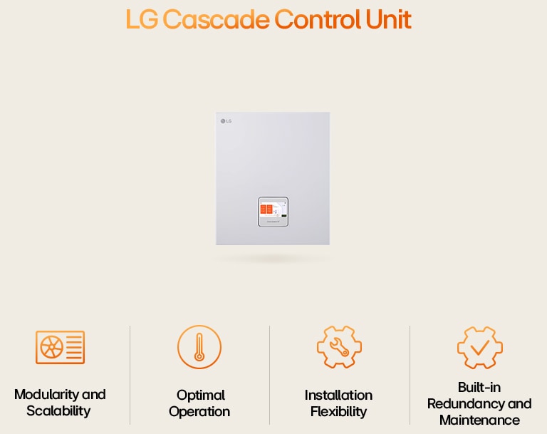 LG infographic highlights Cascade Control Unit’s modularity, flexible installation, optimal operation, and system redundancy.
