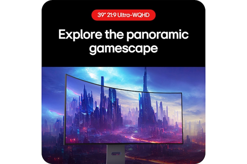 LG UltraGear Gaming Monitor 39GS95QE allows players to explore the gaming panorama with its 21:9 Ultra-WQHD aspect ratio.
