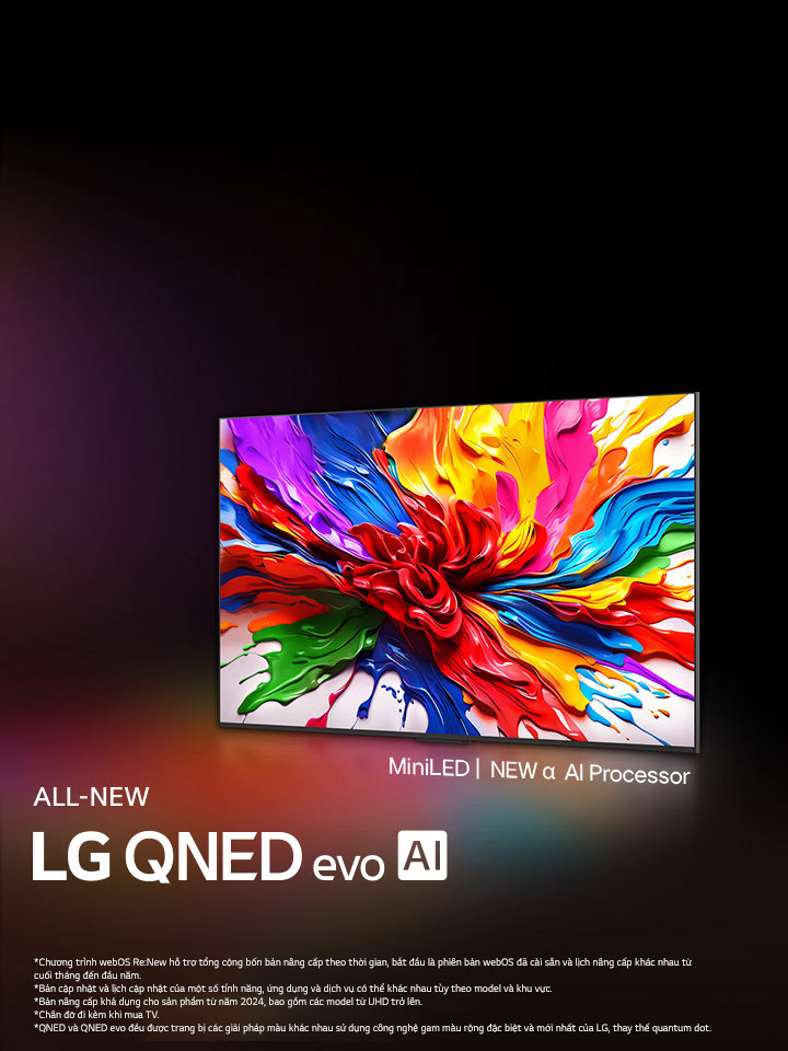 LG QNED TV trên nền tối đầy màu sắc. Trên màn hình là tác phẩm nghệ thuật rực rỡ đầy màu sắc thể hiện công nghệ màu sắc và khả năng hiển thị phổ màu rộng với độ tương phản tuyệt vời của QNED. Tất cả logo LG QNED evo AI mới đều hiện diện. Với phụ đề nhắc tới MiniLED của QNED và bộ xử lý alpha AI mới. Tiêu đề có nội dung: Mọi màu sắc đều được định nghĩa lại, Trải nghiệm mới bắt đầu.