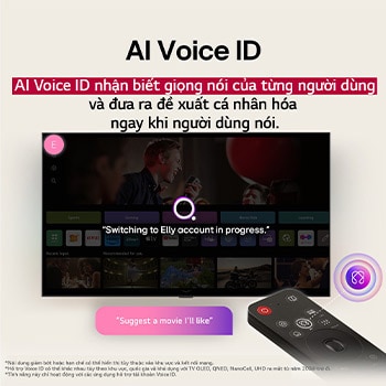 Màn hình LG TV với AI Magic Remote ở phía trước. Nút AI được tô sáng và bong bóng thoại hiển thị văn bản, đề xuất bộ phim tôi thích. Trên màn hình, chúng tôi thấy biểu tượng người dùng E, cho biết cách AI Voice ID có thể xác định người dùng đó là ai và đưa ra các đề xuất được cá nhân hóa chỉ dựa trên giọng nói của họ. 