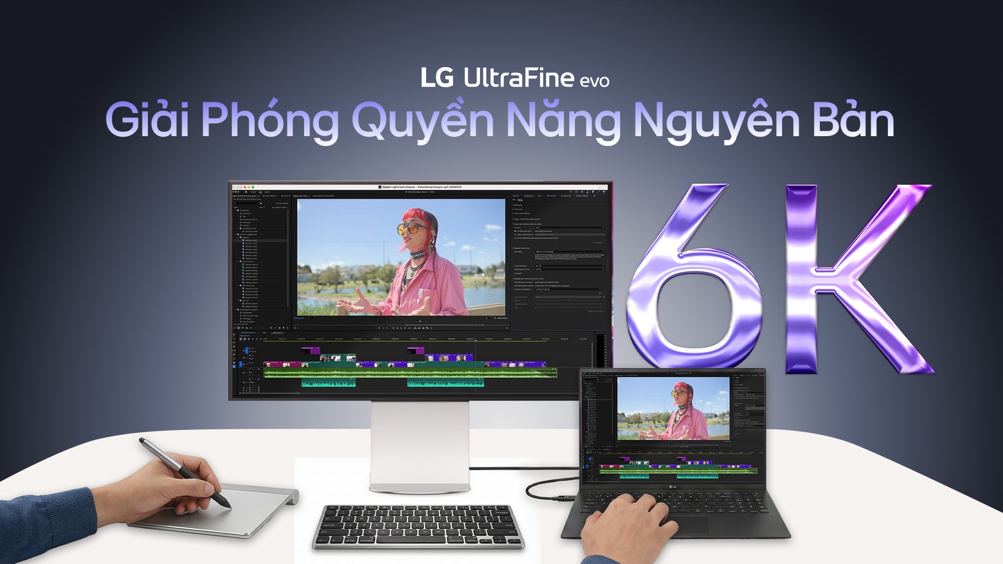 LG UltraFine™ evo 6K – Giải Phóng Quyền Năng Nguyên Bản