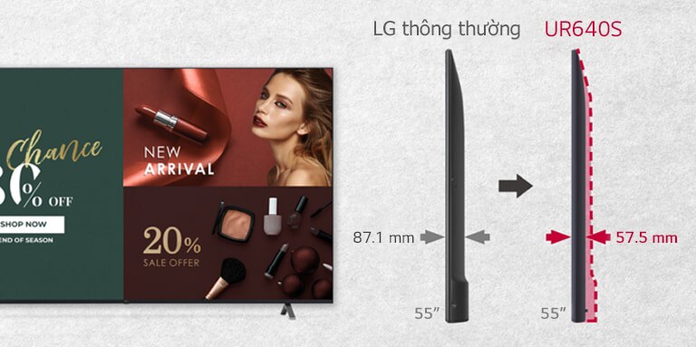 UR640 series is slimmer in depth in comparison to the LG Conventional model.