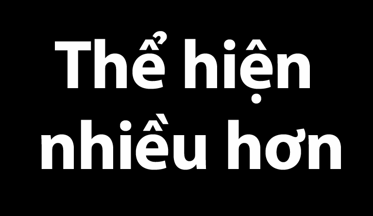 Thể hiện nhiều hơn