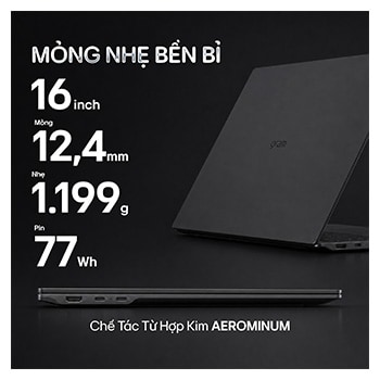 Máy tính xách tay LG gram Pro được hiển thị ở vị trí góc cạnh trên nền tối, nhấn mạnh thân máy nhẹ 1.199 g được thiết kế với kích thước 16 inch. Huy hiệu MIL-STD-810H được hiển thị, cho thấy thiết bị đã vượt qua bảy thử nghiệm độ bền cấp quân sự.