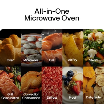 All in one with microwave. Multiple cooking functions including Oven, Microwave, Grill, Air Fry, Steam, Grill Combination, Convection Combination, Defrost, Proof, and Dehydrate, each represented by a corresponding food image.