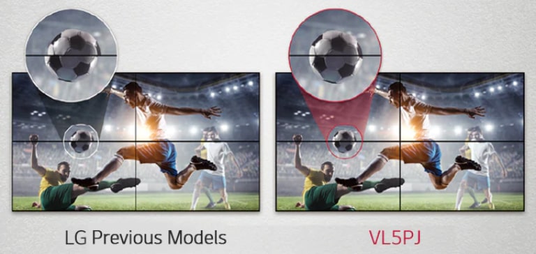 VL5PJ consists of less image gaps between the tiled screens compared to the LG Conventional. This improves the viewing experience of the displayed content as it minimizes the visual disturbance by the gaps.
