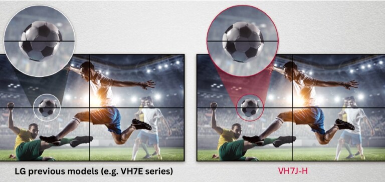 VH7J-H consists of less image gaps between the tiled screens compared to the LG Conventional. This improves the viewing experience of the displayed content as it minimizes the visual disturbance by the gaps.