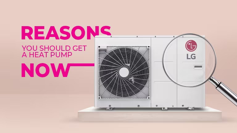 Reasons you should get a heat pump now