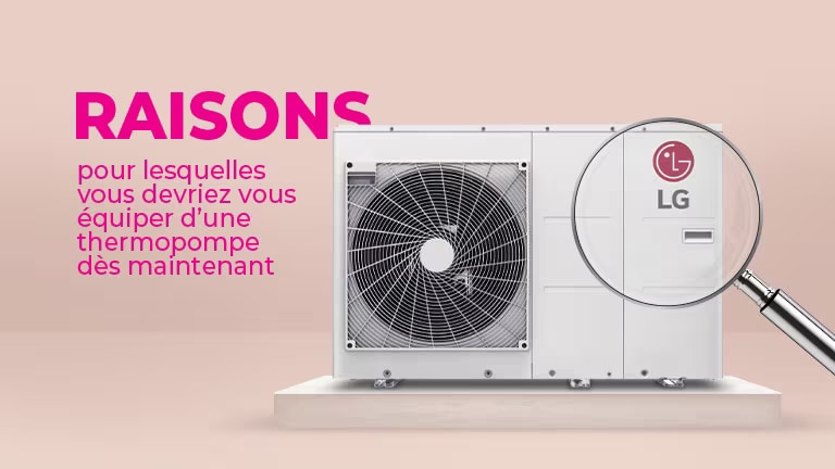 Raisons pour lesquelles vous devriez vous équiper d’une thermopompe dès maintenant