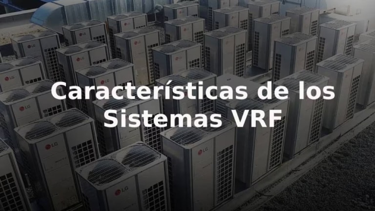 Caracteristicas de Sistemas VRF
