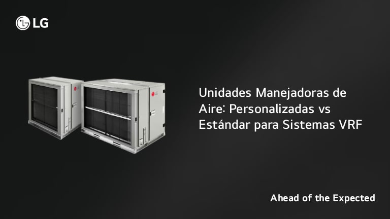 Unidades Manejadoras de Aire LG