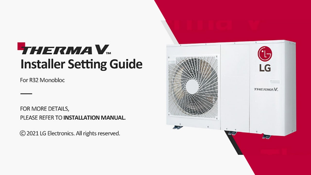 LG Therma V R32 Monobloc Installer Setting Guide