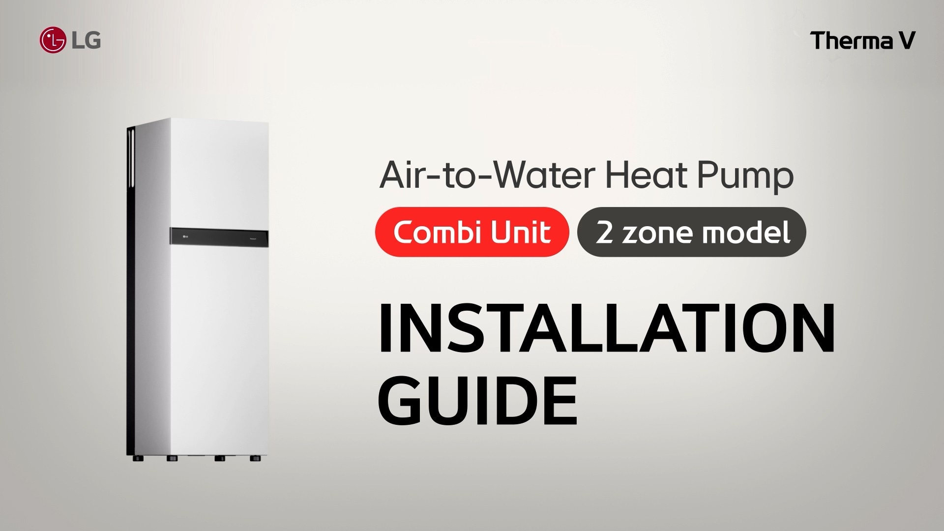LG HVAC solutions video featuring the installation guide of LG Therma V Combi Unit with visual imagery and explanation.