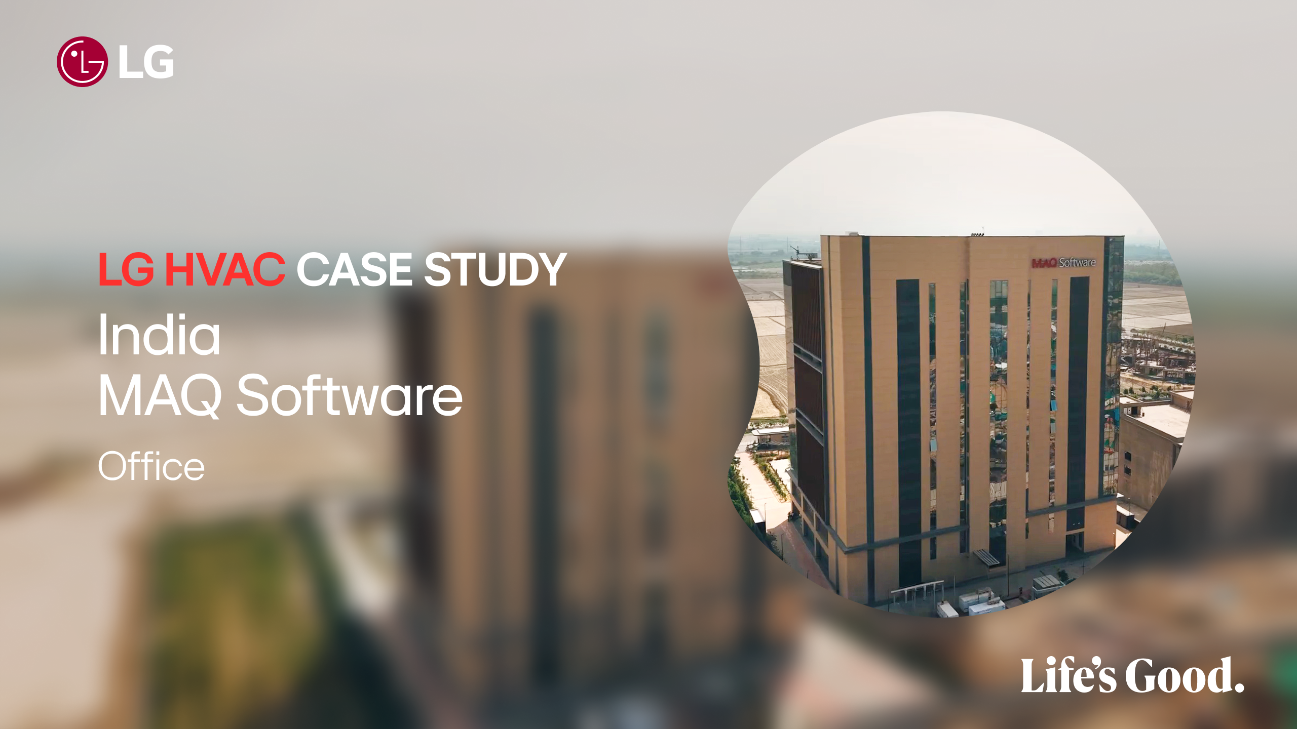 MAQ Software Noida headquarters featured in the LG HVAC case study video.