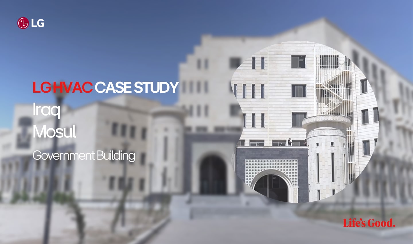 LG HVAC case study cover featuring Iraq mousl government building	 	 	