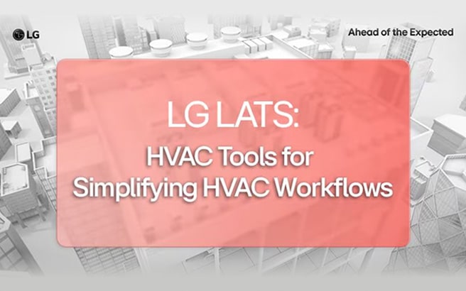 LG LATS : HVAC Tools for Simplified HVAC Workflows