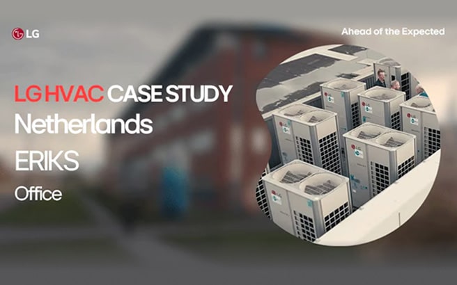 ERIKS Advances Energy Efficiency with LG AI-driven VRF Solution Multi V i