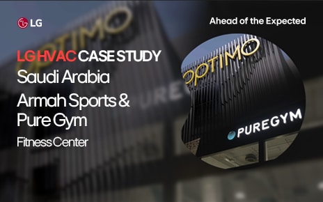 LG Multi V Offers Reliable Cooling for Fitness Facilities in Saudi Arabia