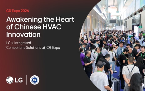 Awakening the Heart of Chinese HVAC Innovation: LG’s Integrated Component Solutions at CR Expo 
