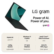 LG gram 17" | Lightweight Intel® Core™ Ultra Processor Laptop | Windows 11 Pro, gram Hybrid AI, Copiliot, LG gram Link, WQXGA 16:10 Anti-glare IPS touchscreen, 17Z90T