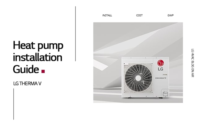 Heat pump Installation Guide: LG Therma V
