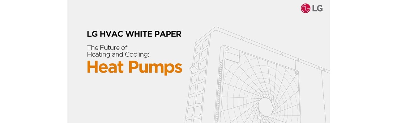 The front view of LG Heat Pump product is expressed in line drawing and the text 'LG HAVAC WHITE PAPER' is written on the image.