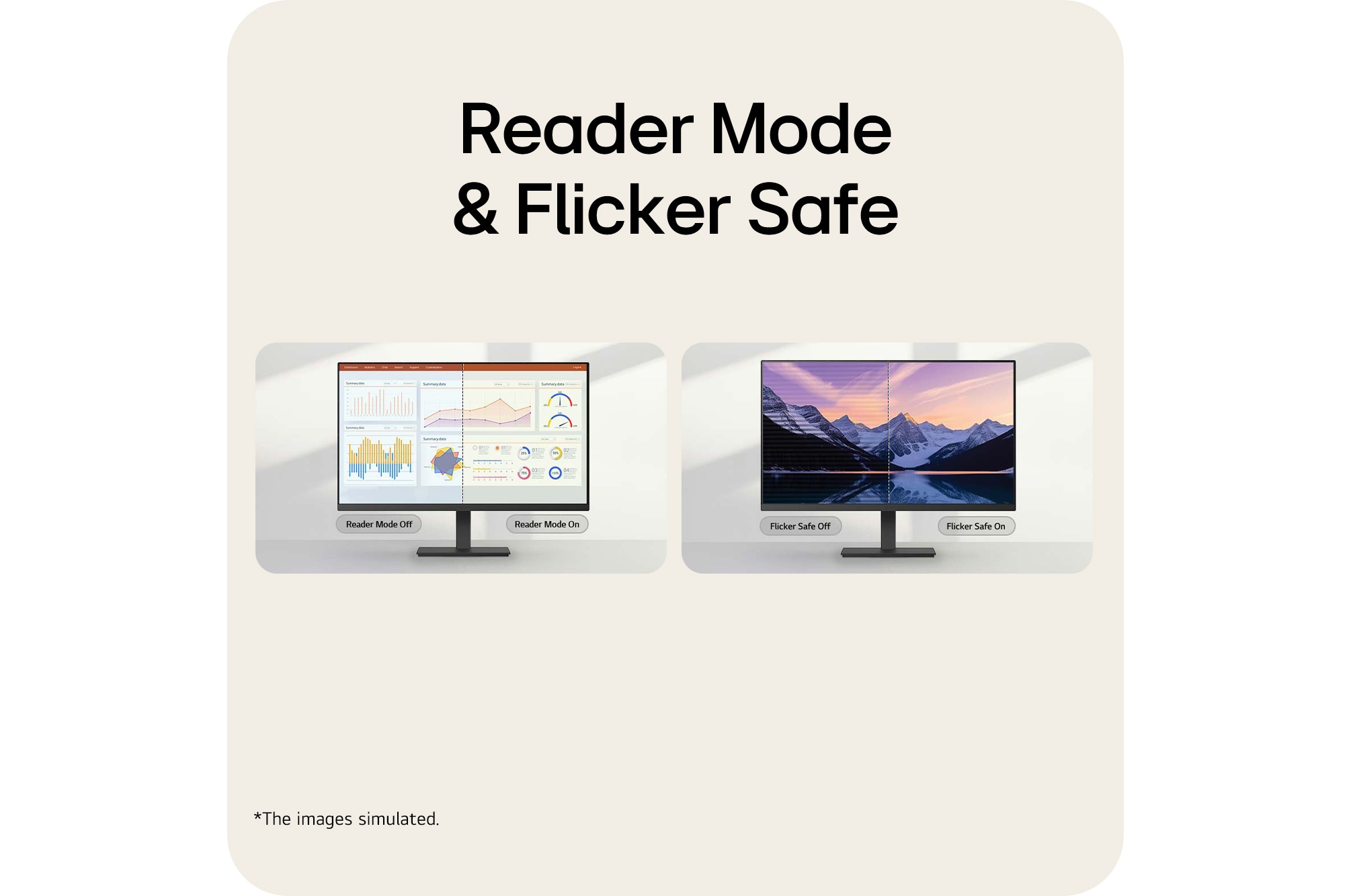Reader Mode and Flicker Safe for reduced eye strain during long hours