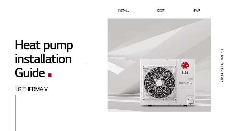 คำแนะนำการติดตั้งปั๊มความร้อน: LG Therma V