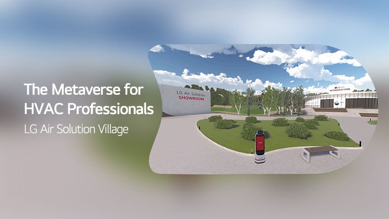 LG Air Solution Village: The Metaverse for HVAC Professionals