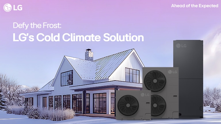 Beat the Cold: Why LG Cold Climate Heat Pumps are Trending