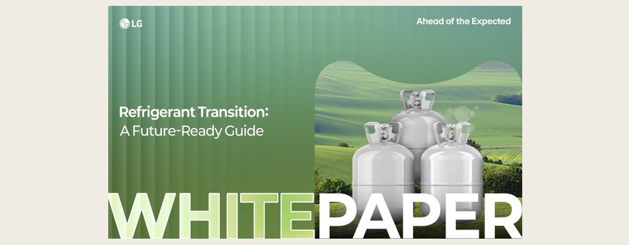 LG white paper titled 'Refrigerant Transition: A Future-Ready Guide' with tanks on green field background.	
