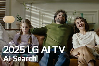 Tiêu đề hiển thị là LG AI TV 2025, Al Search. Một gia đình ba người ngồi trên ghế dài trong phòng khách