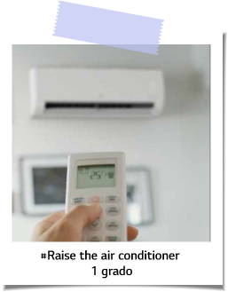 #Raise the air conditioner 1 grado