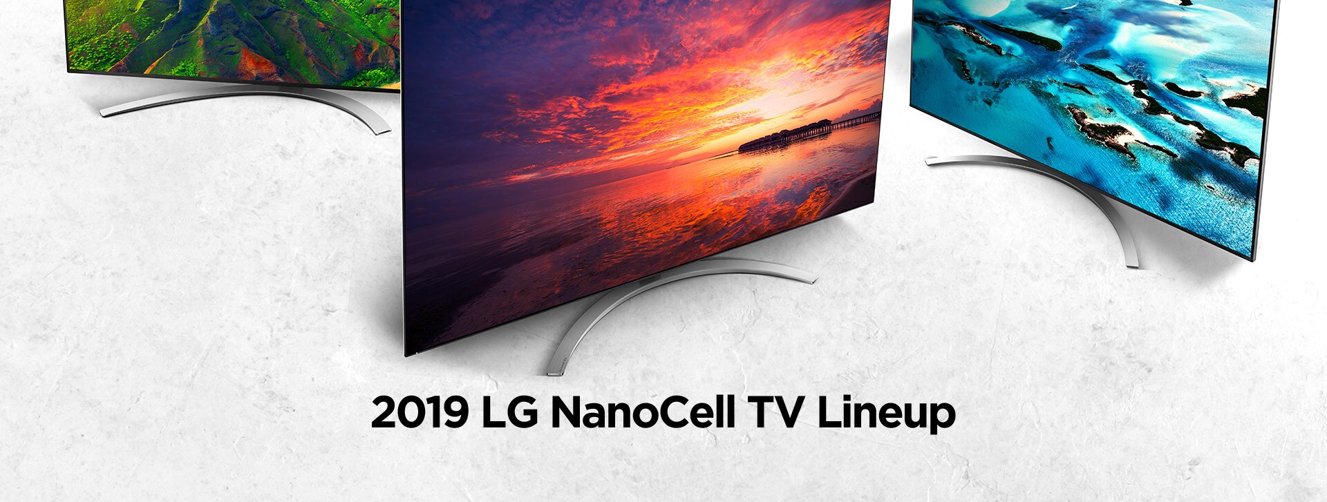 2019 LG NanoCell Ai ThinQ TV Lineup
