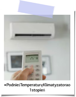 #PodnieśTemperaturęKlimatyzatorao 1stopień
