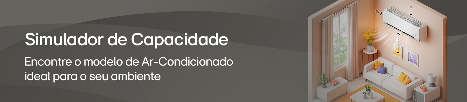 Simulador de Ar-Condicionado Lg, Encontre o modelo ideal para o seu ambiente
