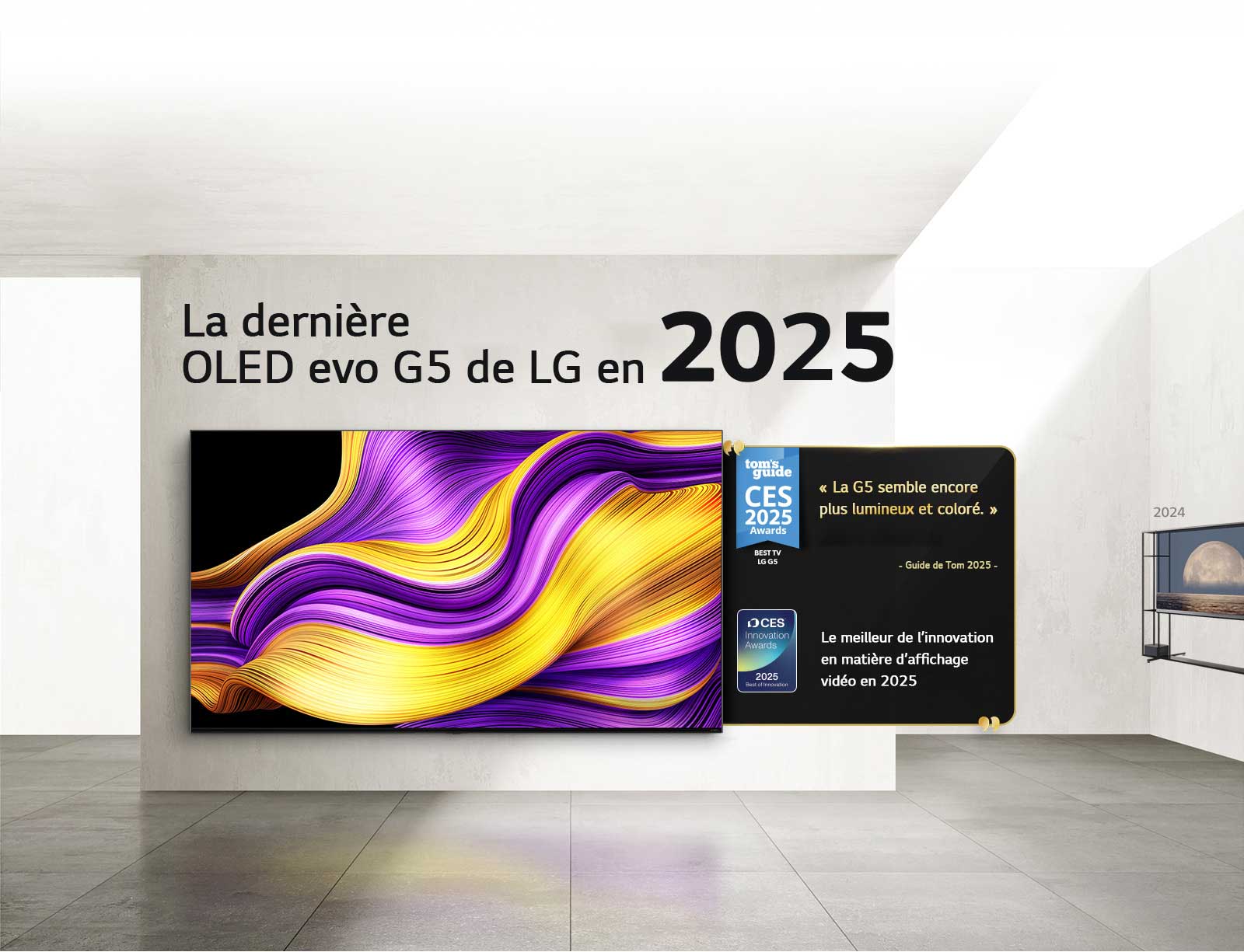 LG TV. Le titre indique 2025, la dernière OLED evo G5 de LG. Citations de prix à côté. Guide de Tom, la G5 semble encore plus lumineuse et plus colorée. Meilleure innovation en 2025 dans les écrans vidéo des CES Innovation Awards.