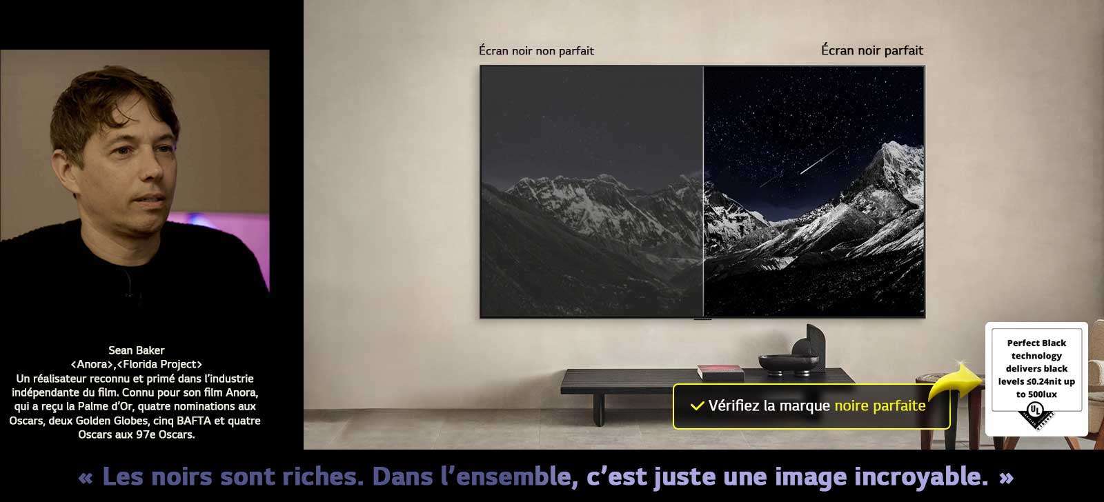 LG OLED TV à fixation murale. Sur la TV se trouve une chaîne de montagnes face à un ciel sombre et nocturne rempli d’étoiles. La scène est divisée en deux. Sur une extrémité marquée Noir Non Parfait, les couleurs sont ternes et grises, les étoiles sont peu visibles. À l’autre extrémité de l’écran Noir parfait, les noirs sont profonds et sombres, les étoiles sont lumineuses et blanches, ce qui donne une image très agréable avec un contraste élevé.