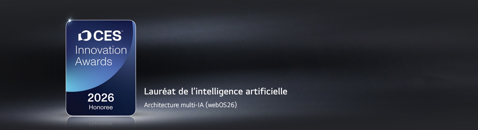 Le badge du lauréat des CES Innovation Awards 2026 est présenté sur un fond sombre. L’architecture multi-IA est reconnue dans la catégorie Intelligence artificielle.	