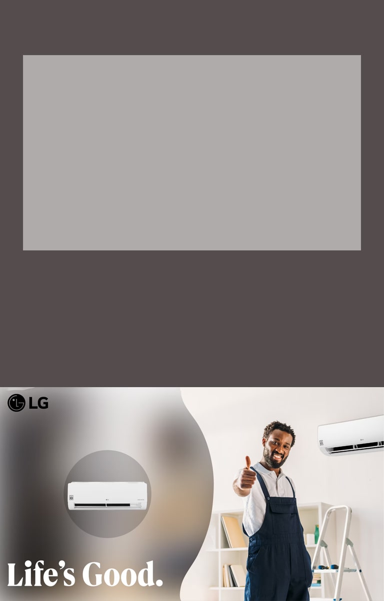 A Step to Step Guide on How to Install an LG AC