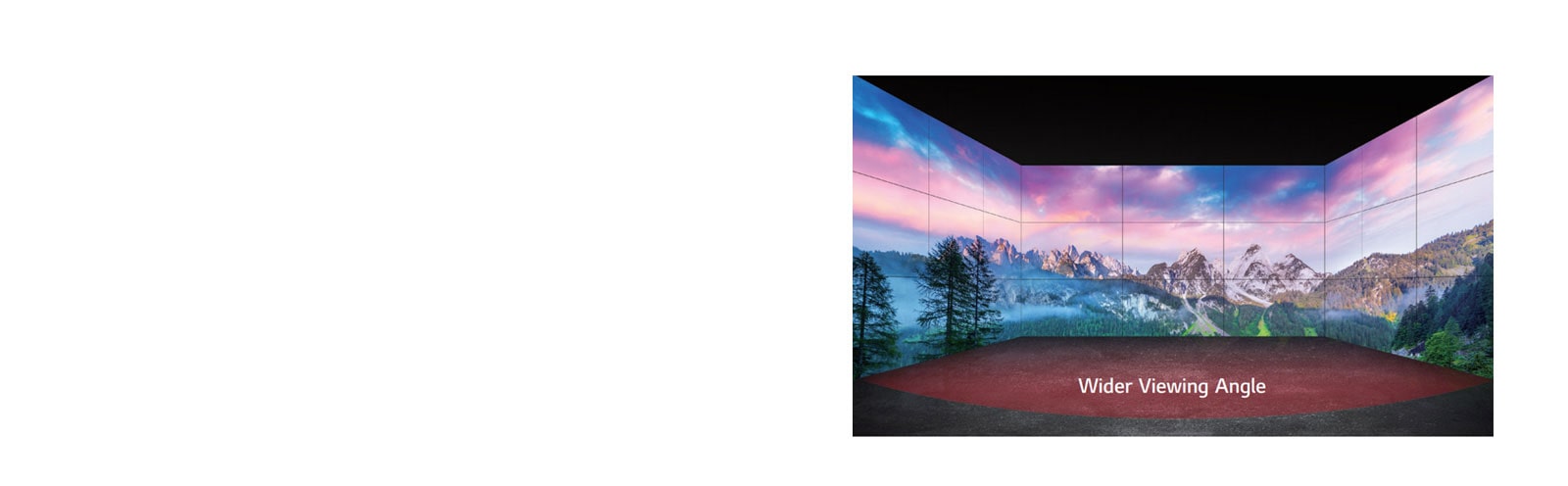 Wider Viewing Angle1
