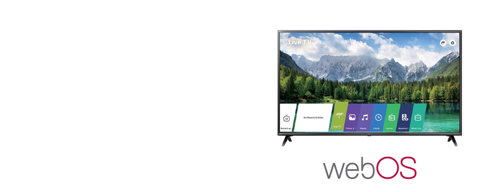 Smart TV by LG WebOS 4.0<br>1