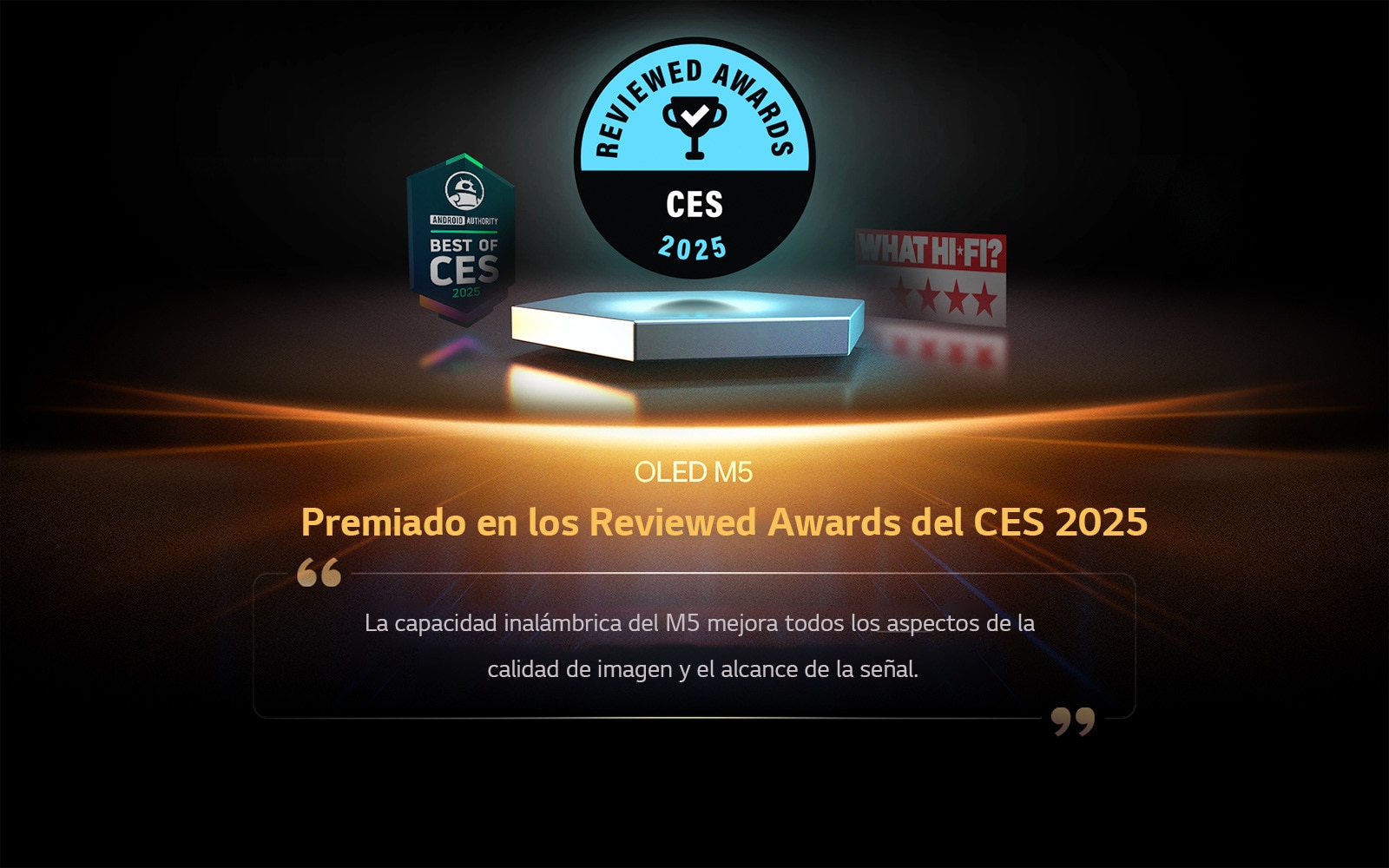 Premio otorgado al OLED M3 por What Hi-Fi. Un extracto de su reseña dice: prepara el camino para que más televisores pasen a ser convenientemente inalámbricos en los próximos años.