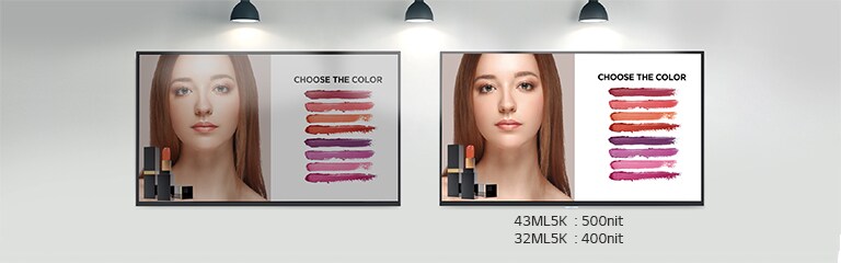 43ML5K and 32ML5K have brightness of 500 and 400 nits each, so they are cleary visible, even under strong light.