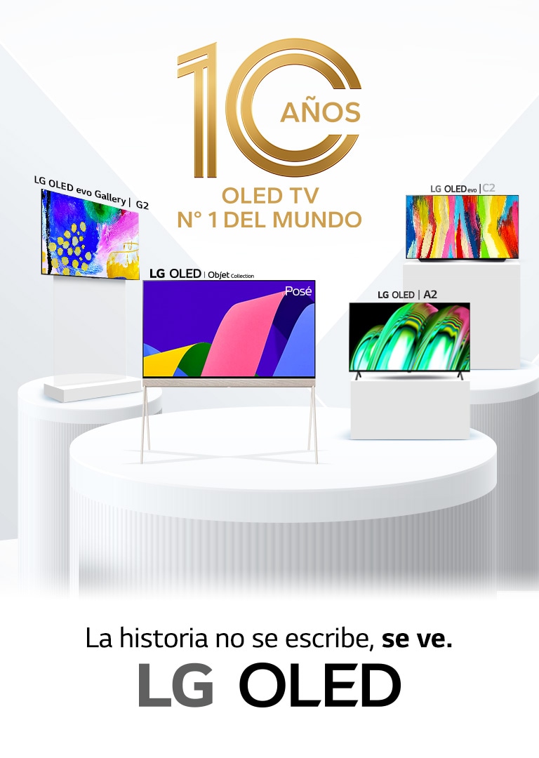 LG OLED TV, La historia no se escribe, se ve. Celebrando 10 años de la mejor tecnología