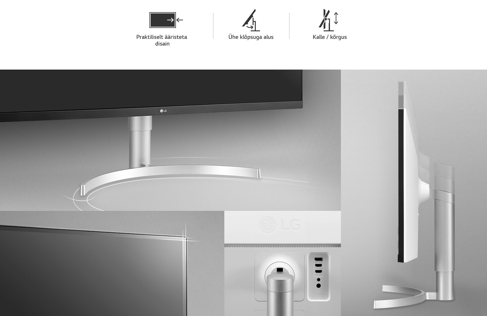 Ergonoomiline disain: Praktiliselt ääristeta disain / ühe klõpsuga alus / kalle / kõrgus