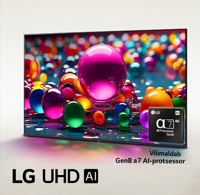 LG UHD TV teler on kergelt nurga all, esiküljega vasakule ja see kuvab erinevates värvides (roosa, sinine ja lilla) värvilisi klaaskuulikesi. Gen8 alpha 7 AI-protsessori logo kuvatakse teleriekraani paremas alanurgas. LG UHD AI logo paikneb vasakus alanurgas. Näha on ka tekst „võimaldab Gen8 alpha 7 AI-protsessor“.