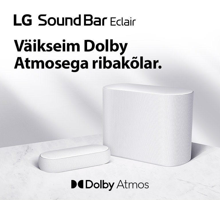Marmorpõrandal on ribakõlar ja bassikõlar; ribakõlar ja bassikõlar on eri suunas. Vasakul üleval on logo „LG Sound Bar Éclair“ ja tekst ütleb „Väikseim Dolby Atmosega ribakõlar“. Ribakõlari all on logo, millel on kiri „Dolby Atmos“