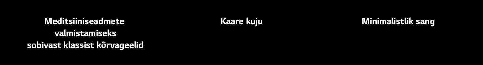 Kirjad „Meditsiiniseadmete valmistamiseks sobivast klassist kõrvageelid“, „Kaare kuju“, „Minimalistlik sang“